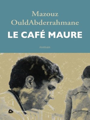 cover image of Le Café Maure